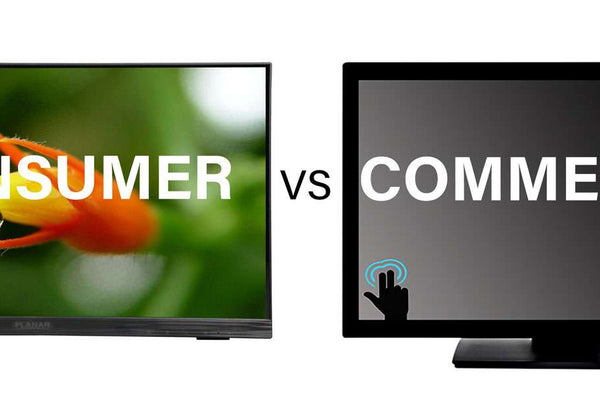 COMMERCIAL TOUCH MONITORS VS CONSUMER TOUCH MONITORS – WHICH IS BEST?